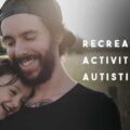 recreational activities for autistic child