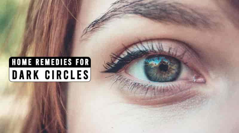 Home Remedies for Dark Circles