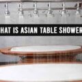 What is Asian Table Shower