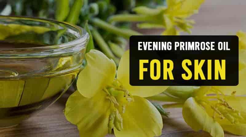 Evening Primrose Oil for Skin