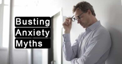 Busting Anxiety Myths