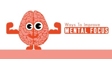 Ways To Improve Mental Focus