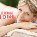 Ways to Reduce Wrinkles