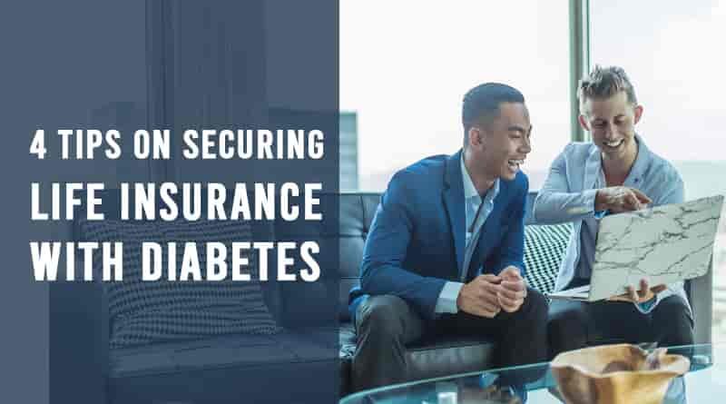 4 Tips on Securing Life Insurance with Diabetes