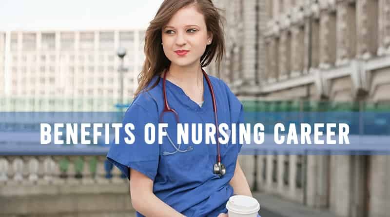 Benefits of Nursing Career