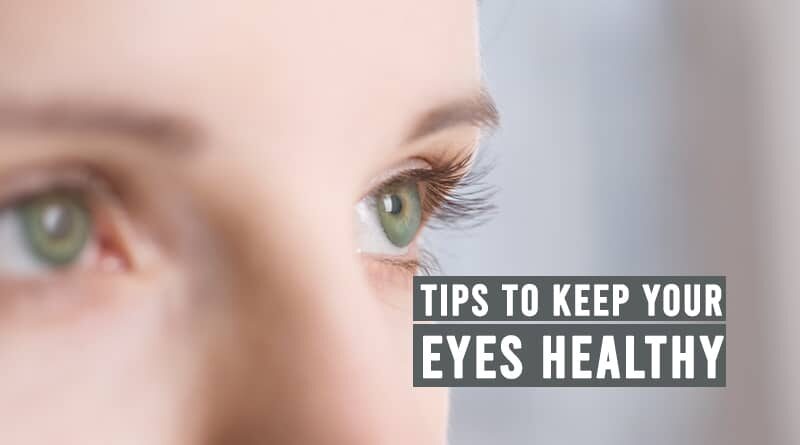 Tips for Healthy Eyes