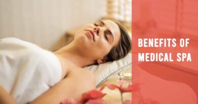 Benefits of Medical Spa