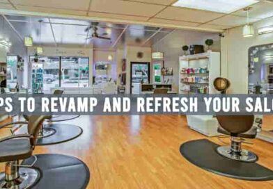 Tips to Revamp and Refresh Your Salon