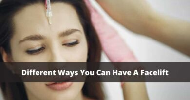 Different Ways You Can Have A Facelift