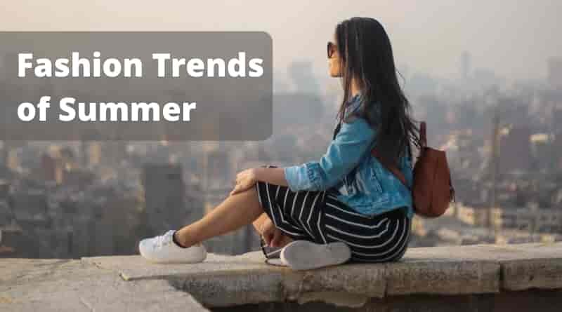 Fashion Trends of Summer