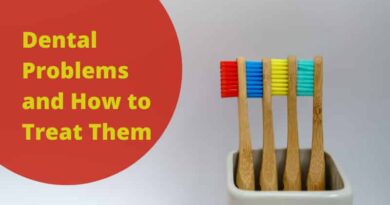 Dental Problems and How to Treat Them