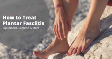 How to Treat Plantar Fasciitis