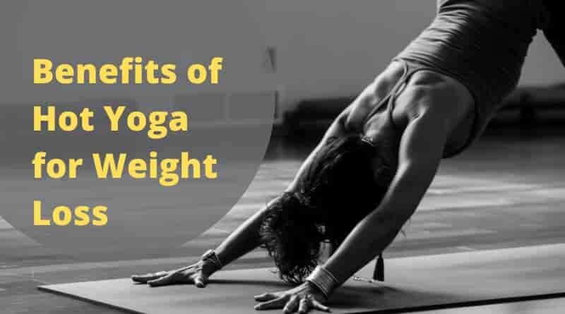 Hot Yoga for Weight Loss 