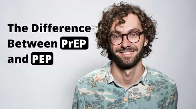  The Difference Between PrEP And PEP HealthtoStyle