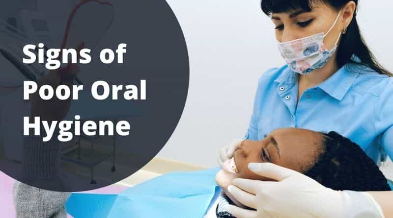 Signs of Poor Oral Hygiene