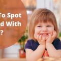 How To Spot A Child With ADHD