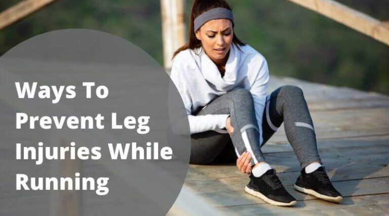 Top Ways To Prevent Leg Injuries While Running | HealthtoStyle