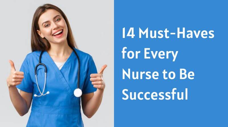 14 Must-Haves for Every Nurse to Be Successful | HealthtoStyle