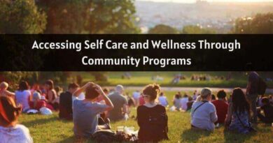 Self Care and Wellness Through Community Programs