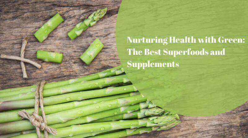 Superfoods and Supplements