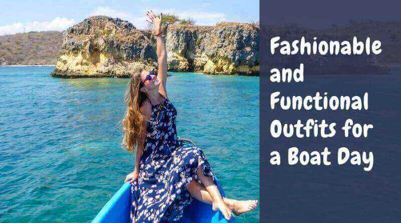 11 Fashionable and Functional Outfits for a Boat Day | HealthtoStyle
